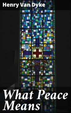 WHAT PEACE MEANS EBOOK (edición en inglés)