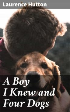 A Boy I Knew And Four Dogs (ebook)