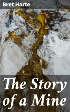 The Story Of A Mine (ebook)