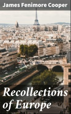 Recollections Of Europe (ebook)