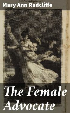 The Female Advocate (ebook)