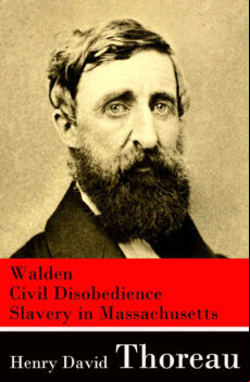WALDEN + CIVIL DISOBEDIENCE + SLAVERY IN MASSACHUSETTS EBOOK (edición en inglés)