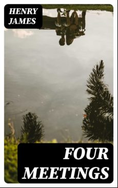 Four Meetings (ebook)