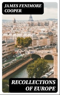 Recollections Of Europe (ebook)