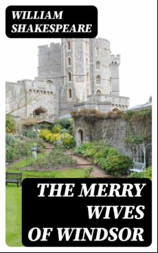 The Merry Wives Of Windsor (ebook)