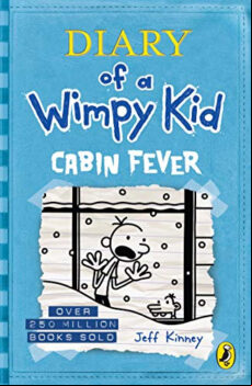 DIARY OF A WIMPY KID 6 : CABIN FEVER (edición en inglés)