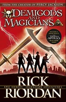 DEMIGODS AND MAGICIANS: THREE STORIES FROM THE WORLD OF PERCY JACKSON AND THE KANE CHRONICLES (edición en inglés)