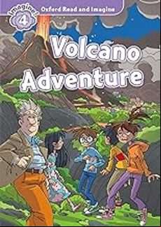 OXFORD READ AND IMAGINE: LEVEL 4: VOLCANO ADVENTURE (edición en inglés)