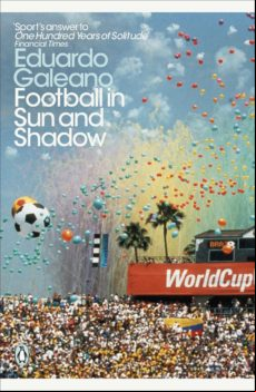 Football In Sun And Shadow (ebook)