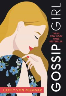 Gossip Girl #1 : A Novel By Cecily Von Ziegesar : 1