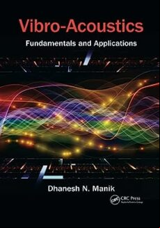 VIBRO-ACOUSTICS: FUNDAMENTALS AND APPLICATIONS (edición en inglés)