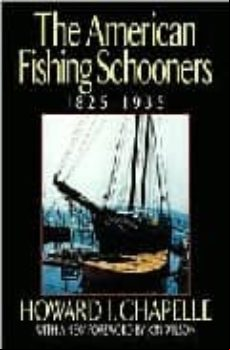 The American Fishing Schooners 1825-1935 (pre-amble By: Jon Wils On)
