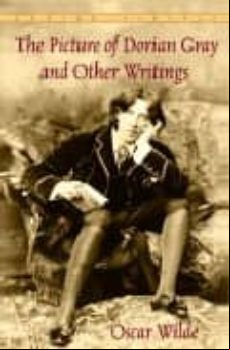 The Picture Of Dorian Gray And Other Writings By Oscar Wilde