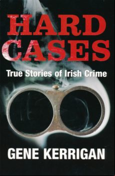 HARD CASES – TRUE STORIES OF IRISH CRIME EBOOK (edición en inglés)