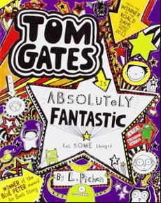 TOM GATES 5 : IS ABSOLUTELY FANTASTIC (AT SOME THINGS) (edición en inglés)