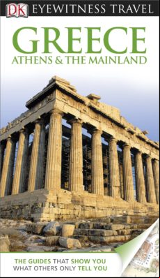 Dk Eyewitness Travel Guide: Greece Athens & The Mainland (ebook)