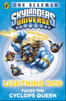 Skylanders Mask Of Power: Lightning Rod Faces The Cyclops Queen (ebook