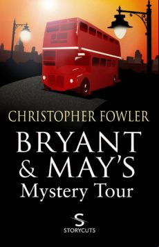 Bryant & Mays Mystery Tour (storycuts) (ebook)
