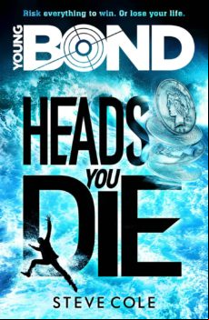 Young Bond: Heads You Die (ebook)