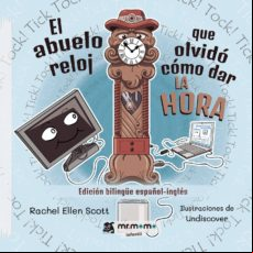 El Abuelo Reloj Que Olvidó Cómo Dar La Hora (ebook)