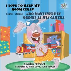 I LOVE TO KEEP MY ROOM CLEAN AMO MANTENERE IN ORDINE LA MIA CAMERA EBOOK (edición en italiano)