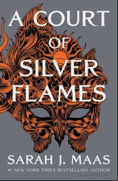 A Court Of Silver Flames (a Court Of Thorns And Roses
