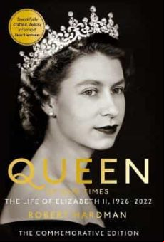 Queen Of Our Times: The Life Of Elizabeth Ii
