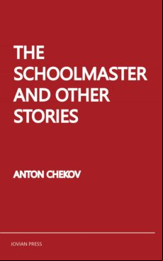 The Schoolmaster And Other Stories (ebook)