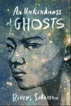 AN UNKINDNESS OF GHOSTS (edición en inglés)