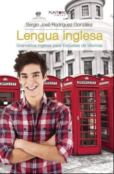 Lengua Inglesa. Gramática Inglesa Para Escuelas De Idiomas (ebook)