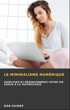 LE MINIMALISME NUMÉRIQUE EBOOK