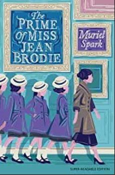 THE PRIME OF MISS JEAN BRODIE (DYSLEXIA-FRIENDLY CLASSICS)