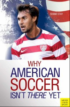 Why American Soccer Isnt There Yet (ebook)