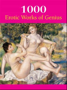 1000 Erotic Works Of Genius (ebook)
