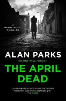 The April Dead (harry Mccoy 4)