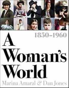 A Woman S World 1850-1960