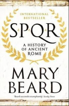 Spqr: A History Of Ancient Rome