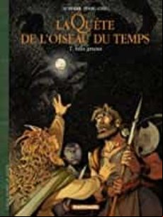 La Quête De L Oiseau Du Temps : Avant La Quête Volume 7 Folle Graine