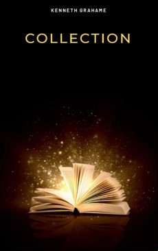 Kenneth Grahame Collection (ebook)