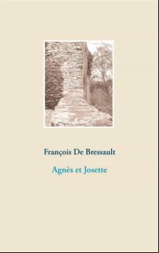 AGNÈS ET JOSETTE EBOOK (edición en francés)