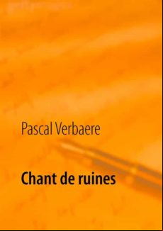 CHANT DE RUINES EBOOK (edición en francés)