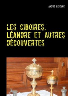 LES CIBOIRES, LÉANDRE ET AUTRES DÉCOUVERTES EBOOK (edición en francés)