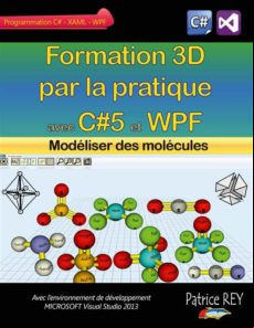 FORMATION 3D PAR LA PRATIQUE AVEC C#5 ET WPF EBOOK (edición en francés)