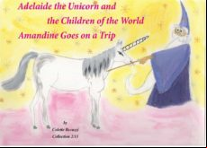 ADELAIDE THE UNICORN AND THE CHILDREN OF THE WORLD - AMANDINE GOES ON A TRIP EBOOK (edición en inglés)
