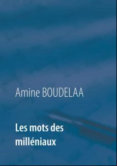 LES MOTS DES MILLÉNIAUX EBOOK (edición en francés)