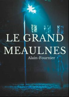 LE GRAND MEAULNES EBOOK (edición en francés)