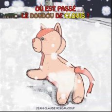 OU EST É LE DOUDOU DE CLOVIS EBOOK (edición en francés)