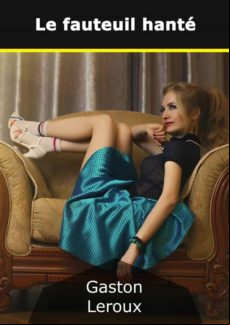 LE FAUTEUIL HANTÉ EBOOK (edición en francés)