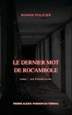 LE DERNIER MOT DE ROCAMBOLE EBOOK (edición en francés)