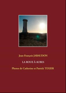 LA ROUE À AUBES EBOOK (edición en francés)